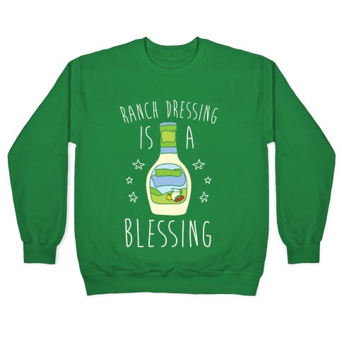 Ranch Dressing Is A Blessing Crewneck Sweatshirt